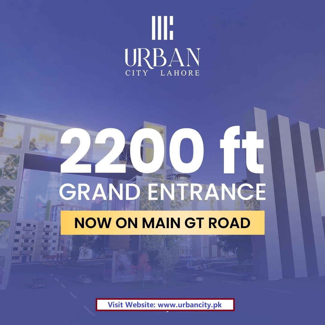 Urban City Lahore Majestic Main Entrance on GT Road Lahore