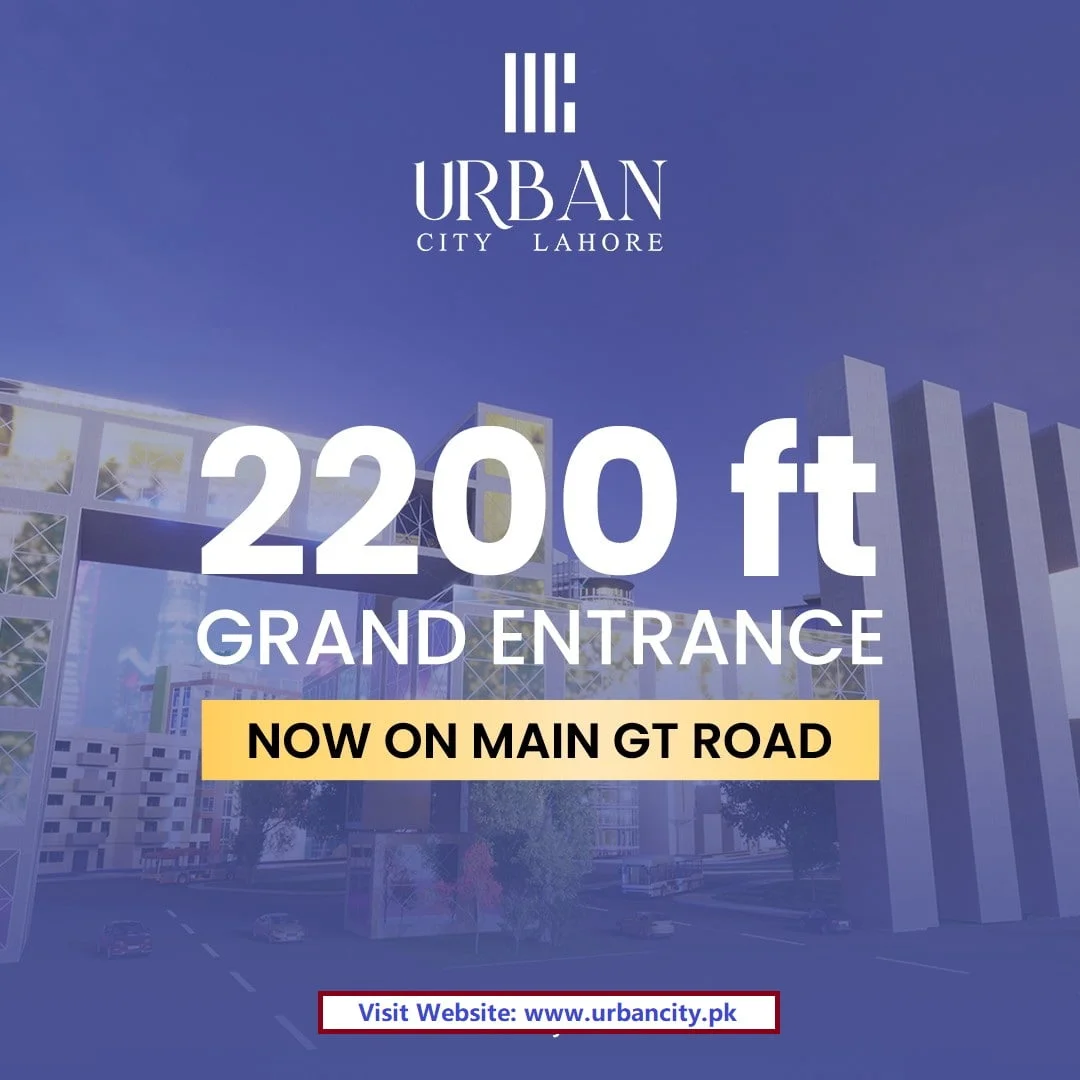 Urban City Lahore Majestic Main Entrance on GT Road Lahore