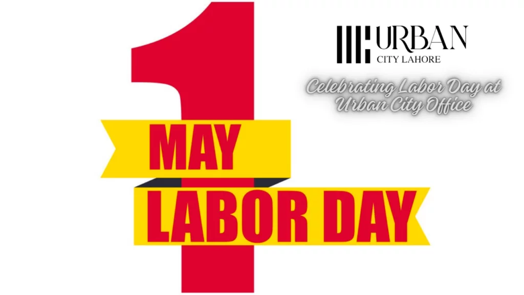 Labor Day Celebrations at Urban City Lahore Office