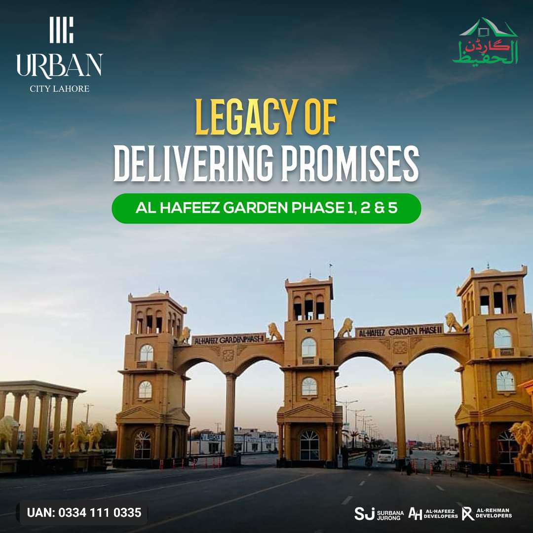 Urban City Lahore & Al Hafeez Garden A Lagacy of Delivering the Promises