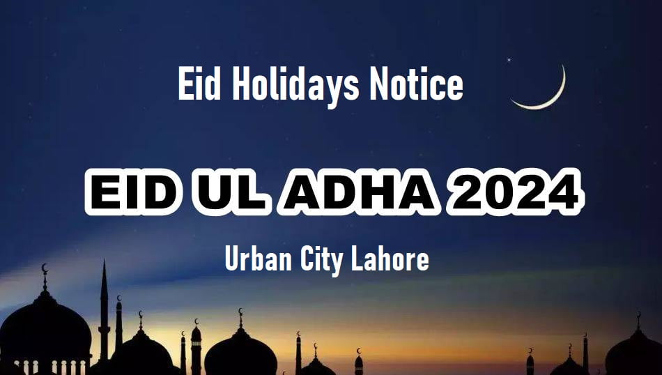 Eid ul Adha Holidays at Urban City Lahore