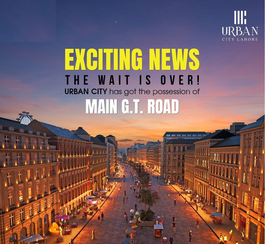 Urban City Lahore got Possession of Main GT Road Site
