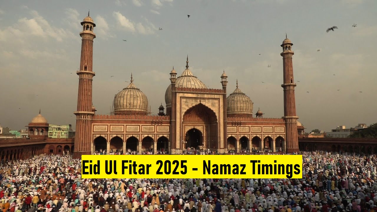 Eid Ul Fitar 2025 Namaz Timings in Lahore
