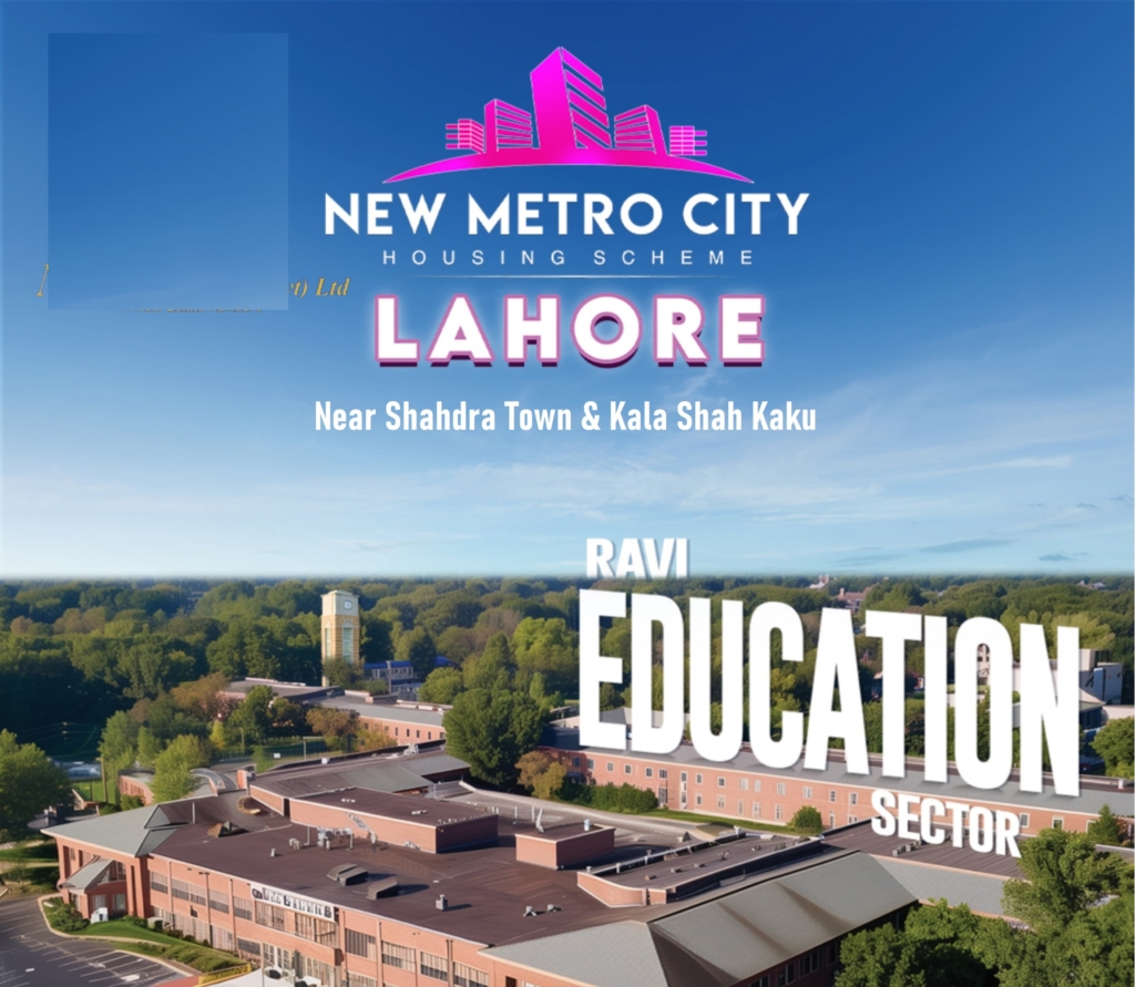 New Metro City Lahore Near Shahdra Town & Kala Shah Kaku