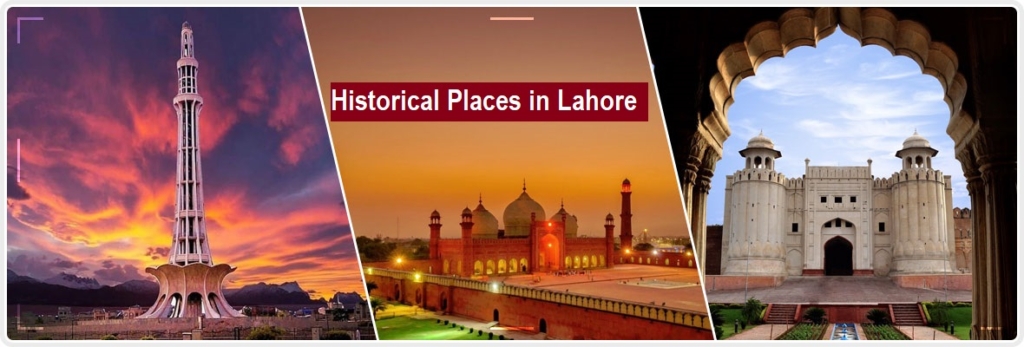 Historical Places in Lahore Historical Places in Lahore