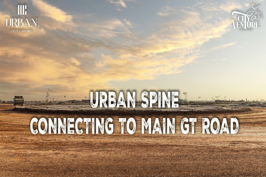 Urban Spine Avenue Connecting Urban City Lahore with GT Road